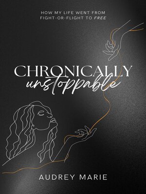 cover image of Chronically Unstoppable